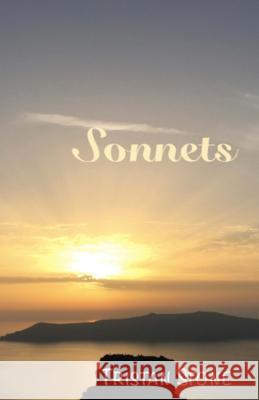 Sonnets Tristan Stone 9781519747730 Createspace Independent Publishing Platform