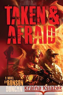 Taken & Afraid Ronson Duncan 9781519749277