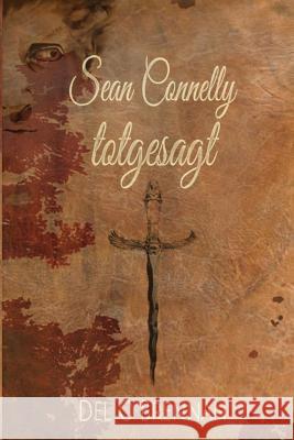 Sean Connelly - totgesagt Del Obrennan 9781519754905 Createspace Independent Publishing Platform