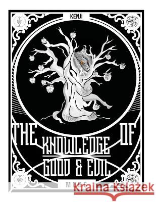 The Knowledge of Good and Evil: mbds Goodson, Lionel 9781519759542