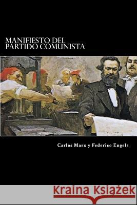 Manifiesto Del Partido Comunista Engels, Federico 9781519762788 Createspace Independent Publishing Platform