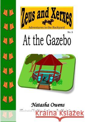 At the Gazebo Natasha Owens Natasha Owens Alexis Owens 9781519763174 Createspace Independent Publishing Platform