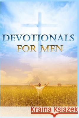 Devotionals For Men Farmer, Noel 9781519766120 Createspace Independent Publishing Platform