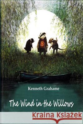 The Wind in the Willows Kenneth Grahame 9781519766762 Createspace Independent Publishing Platform