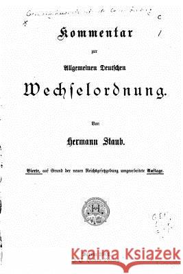 Kommentar zur Allgemeinen deutschen wechselordnung Staub, Hermann 9781519771681
