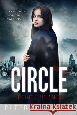 Circle: The Diary of Stella Moore Peter Dudgeon 9781519775467