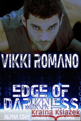 Edge of Darkness Vikki Romano 9781519776464