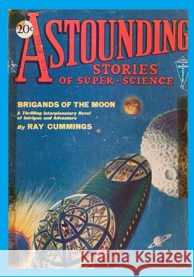 Astounding Stories of Super-Science, Vol. 1, No. 3 (March, 1930) Ray Cummings 9781519778079 Createspace Independent Publishing Platform