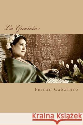 La Gaviota Fernan Caballero Edibook 9781519780331 Createspace Independent Publishing Platform