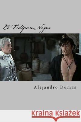 El Tulipan Negro Alejandro Dumas Edibook 9781519791320 Createspace Independent Publishing Platform