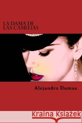 La Dama De Las Camelias Edibook 9781519792853 Createspace Independent Publishing Platform