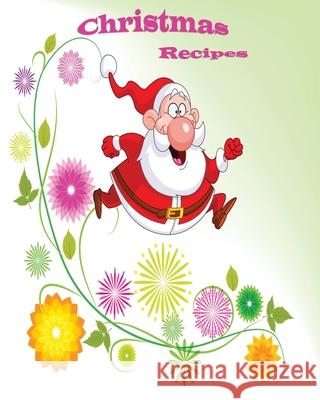 Christmas Recipes Griffin G. St 9781519793621 Createspace Independent Publishing Platform