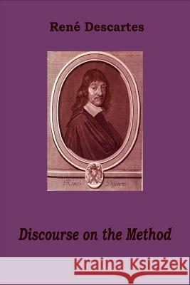 Discourse on the Method Rene Descartes 9781519794901 Createspace Independent Publishing Platform