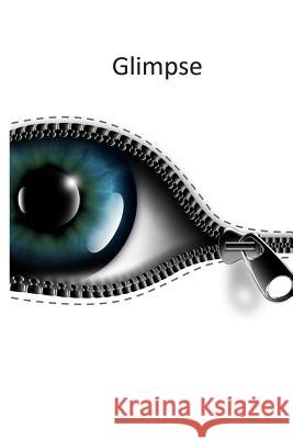 Glimpse. Lisa Mathisen 9781519795090 Createspace Independent Publishing Platform