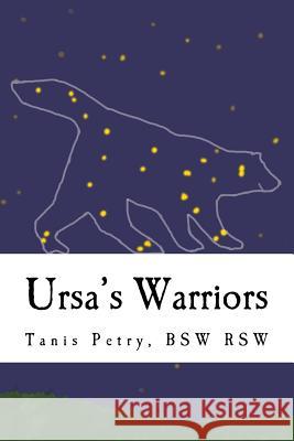 Ursa's Warriors Tanis Bliss Petry 9781519798152 Createspace Independent Publishing Platform