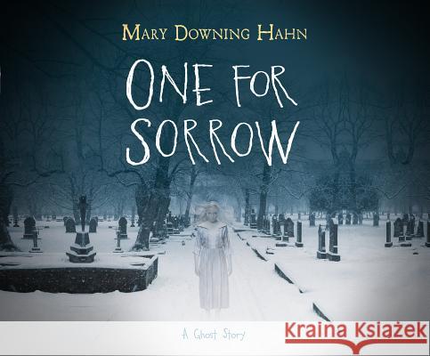One for Sorrow: A Ghost Story - audiobook Mary Downing Hahn 9781520073972 Dreamscape Media