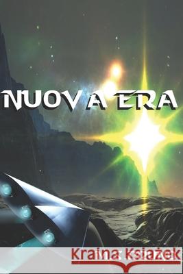 Nuova Era M. S. Bruno 9781520139302 Independently Published