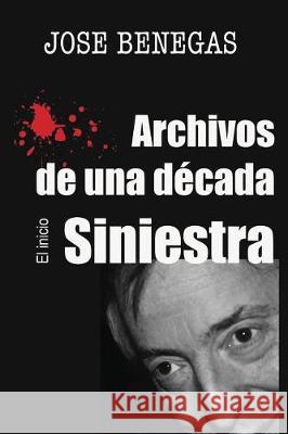 Archivos de Una D Jose Benegas 9781520212876 Independently Published