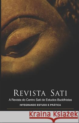 Integrando Estudo e Prática: (Revista Sati #1) Bodhi, Bhikkhu 9781520276458