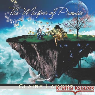 The Whisper of Promise Claire Lamont 9781520290843 Independently Published