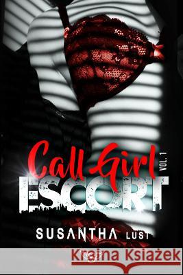 Callgirl Escort Pilar Colo Maria Vega Susantha Lust 9781520307060 Independently Published