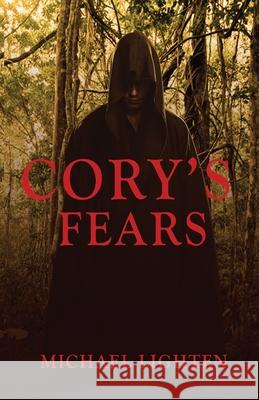 Cory's Fears Michael Lighten 9781520313009 Independently Published