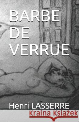 Barbe de Verrue Henri Lasserre 9781520369662 Independently Published