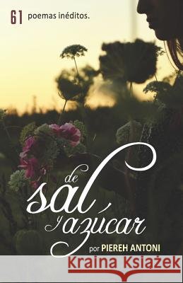 De sal y azúcar Antoni, Piereh 9781520378022