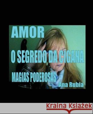 Amor - Magias Poderosas Ana Rubio Bieto Margarita Rubio Bieto Ana Rubia 9781520380278