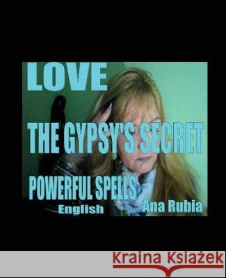 Love - Powerful Spells Ana Rubio Bieto Margarita Rubio Bieto Ana Rubia 9781520380353