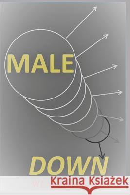 Male Down W L W Borowiecki 9781520393179 Independently Published