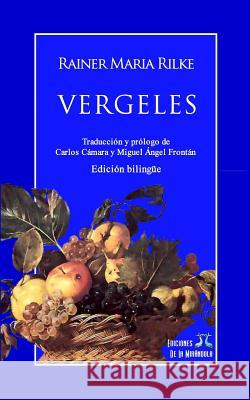 Vergeles (Edición Bilingüe) Frontan, Miguel Angel 9781520429250