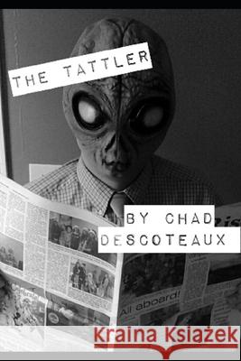 The Tattler Chad Descoteaux 9781520495927