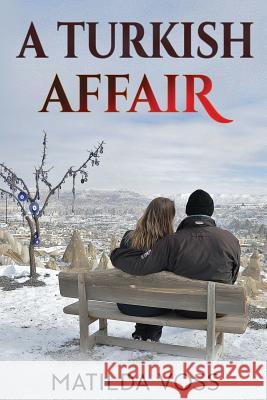 A Turkish Affair Matilda Voss 9781520526997