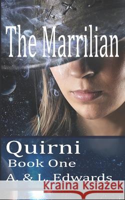 The Marrilian: Quirni Book One Lisa Edwards Andrea Edwards 9781520531533 Independently Published
