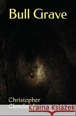 Bull's Grave Christopher Cleveland 9781520578934
