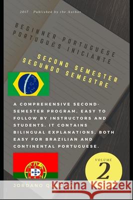 Intermediate Portuguese - Second Semester: Segundo Semestre Portugues Jordano Quaglia, Jordano Quaglia 9781520591131