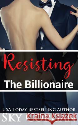 Resisting the Billionaire Sky Corgan 9781520605487