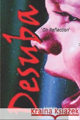 Desuba: On Reflection S. D. Hamilton 9781520605906 Independently Published