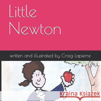 Little Newton Craig Lapierre 9781520628295