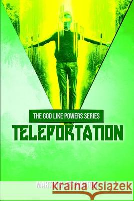 Teleportation Martin Ettington 9781520640471