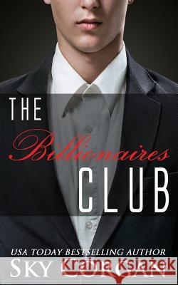 The Billionaires Club Sky Corgan 9781520645506