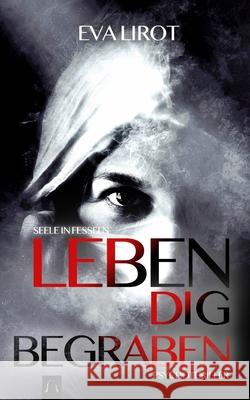 Seele in Fesseln Eva Lirot 9781520656632 Independently Published