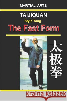 Taijiquan Style Yang - The Fast Form Marina Kondratenko Igor Dudukchan 9781520681627 Independently Published