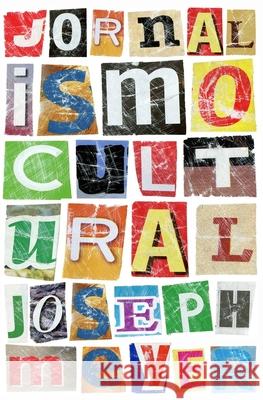 Jornalismo Cultural Joseph Meyer 9781520682556 Independently Published