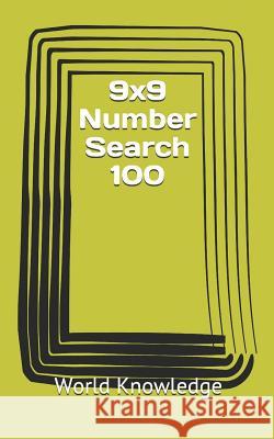 9x9 Number Search 100 World Knowledge 9781520683867 Independently Published