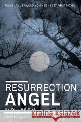 Resurrection Angel William Mize 9781520725604 Independently Published