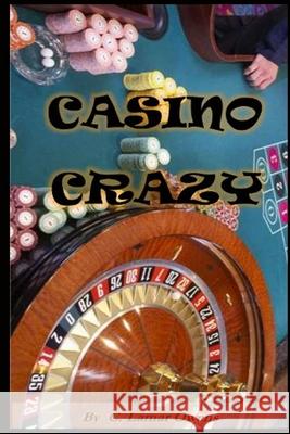 Casino Crazy C. Lamar Owens 9781520742120