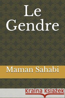 Le Gendre Maman Sahabi 9781520779416 Independently Published