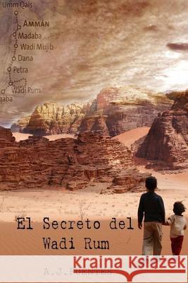 El Secreto del Wadi Rum Antonio Jesus Fuente 9781520783536 Independently Published